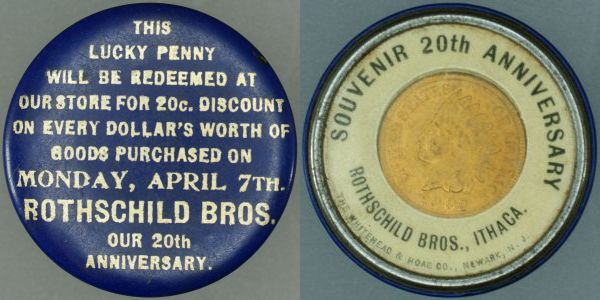 Celluloid encased 1902 cent - Rothschuld Bros. Our 20th Anniversary.